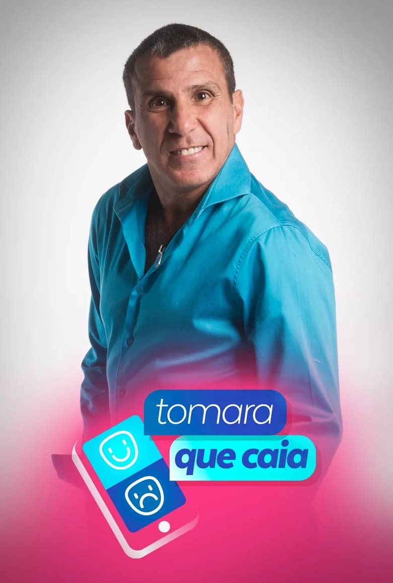 Poster of Episodes in Tomara Que Caia - Season 1 - Season 1