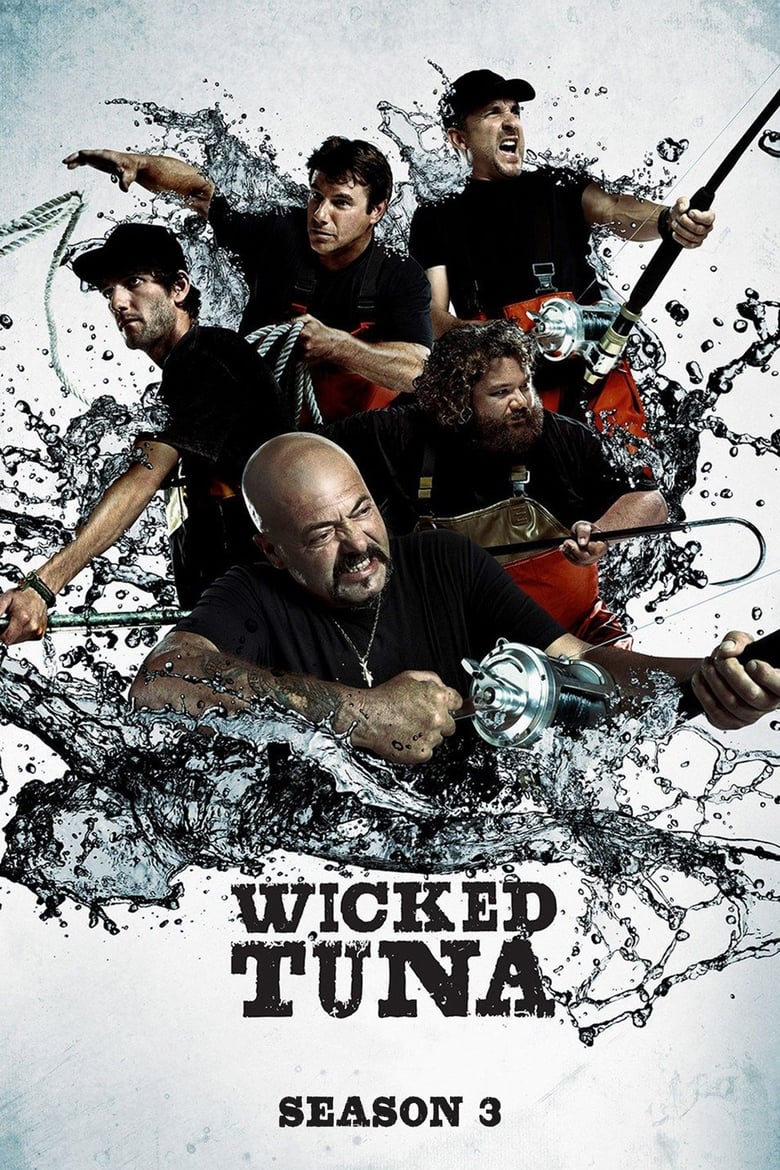 Poster of Cast and Crew in Wicked Tuna - Season 3 - Episode 13 - Sharks and Recreation