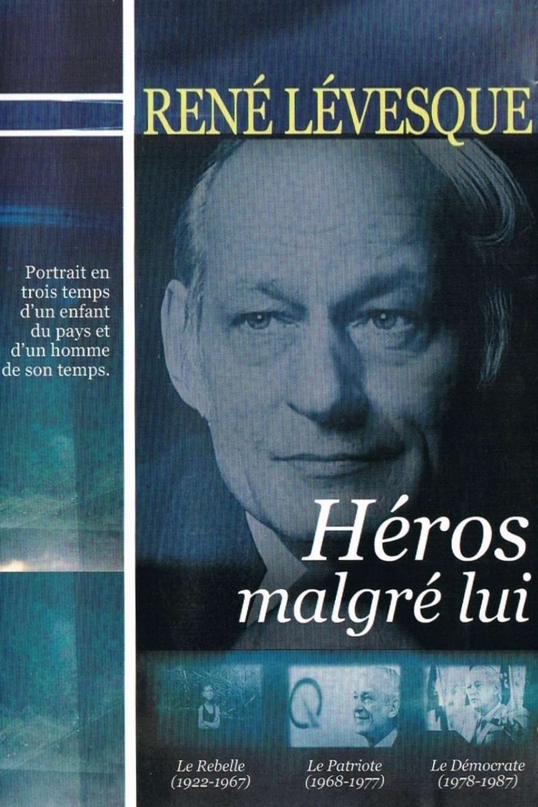 Poster of René Lévesque, héros malgré lui