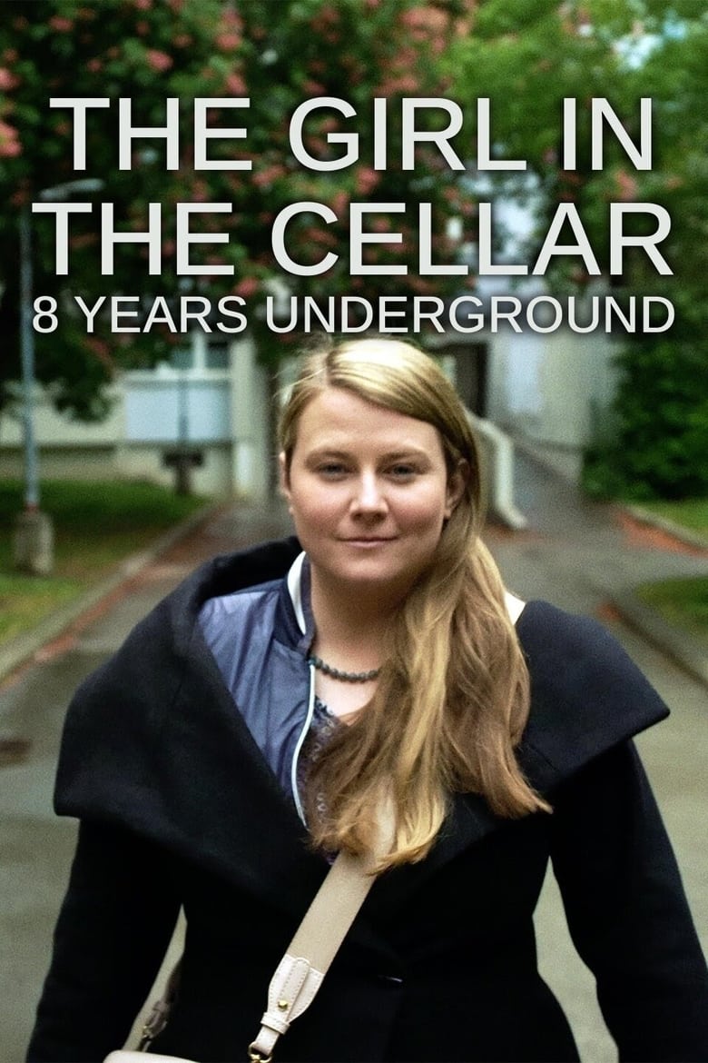 Poster of The Girl in the Cellar: 8 Years Underground