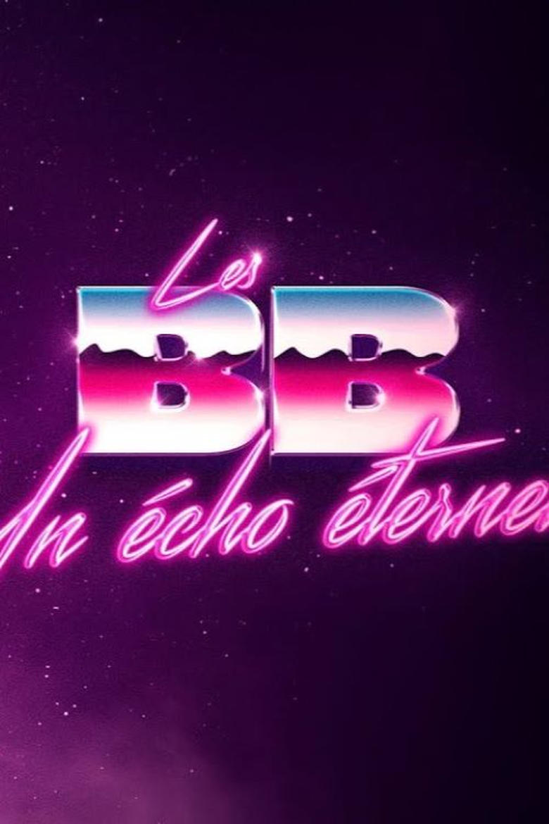 Poster of Les BB: un écho éternel