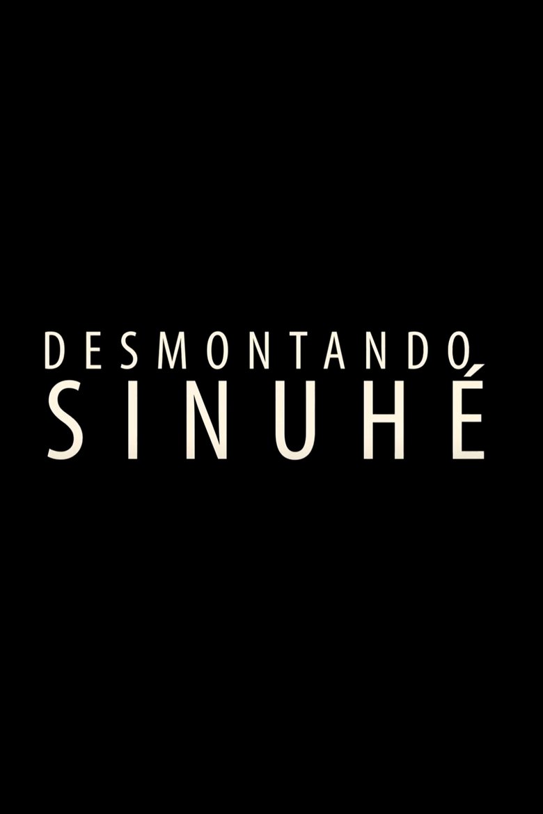 Poster of Desmontando Sinuhé.