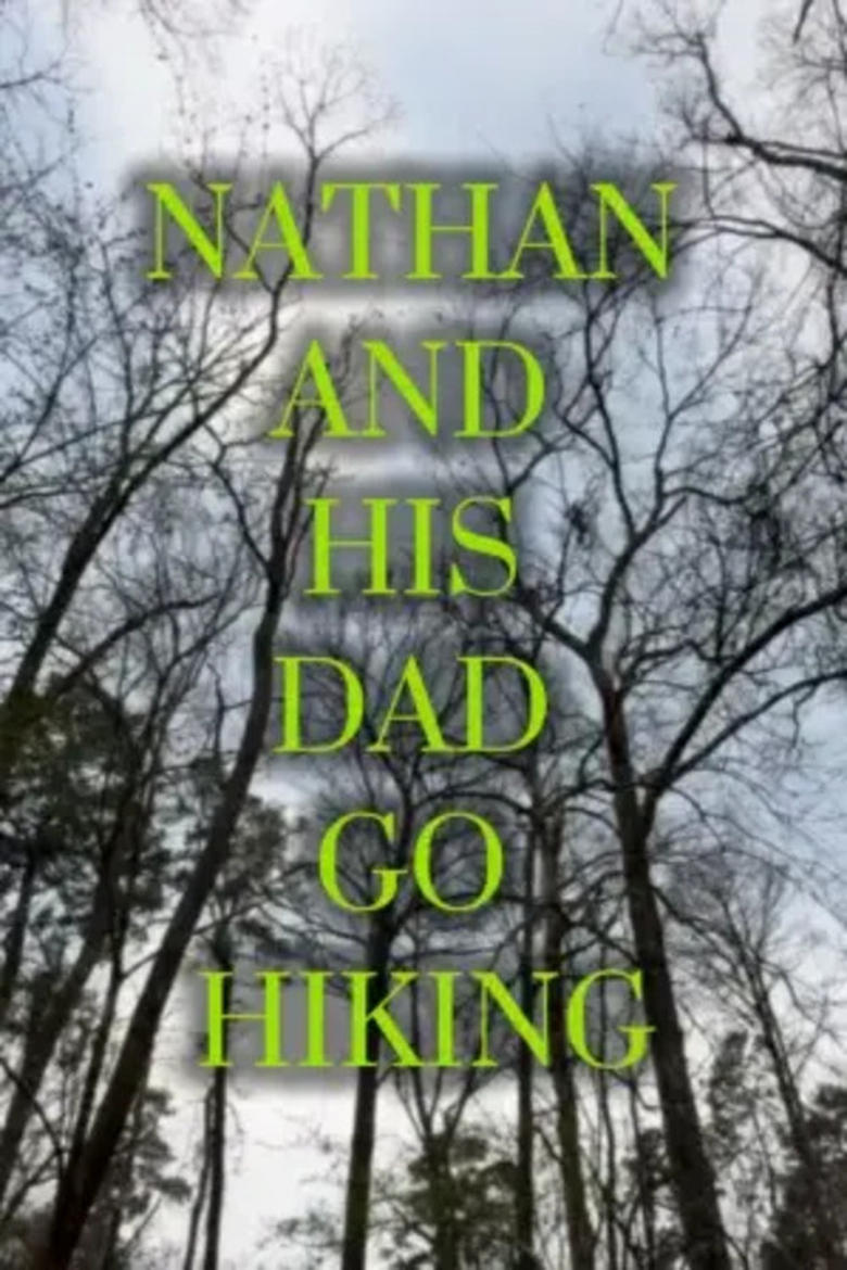 Poster of Nathan And His Dad Go Hiking