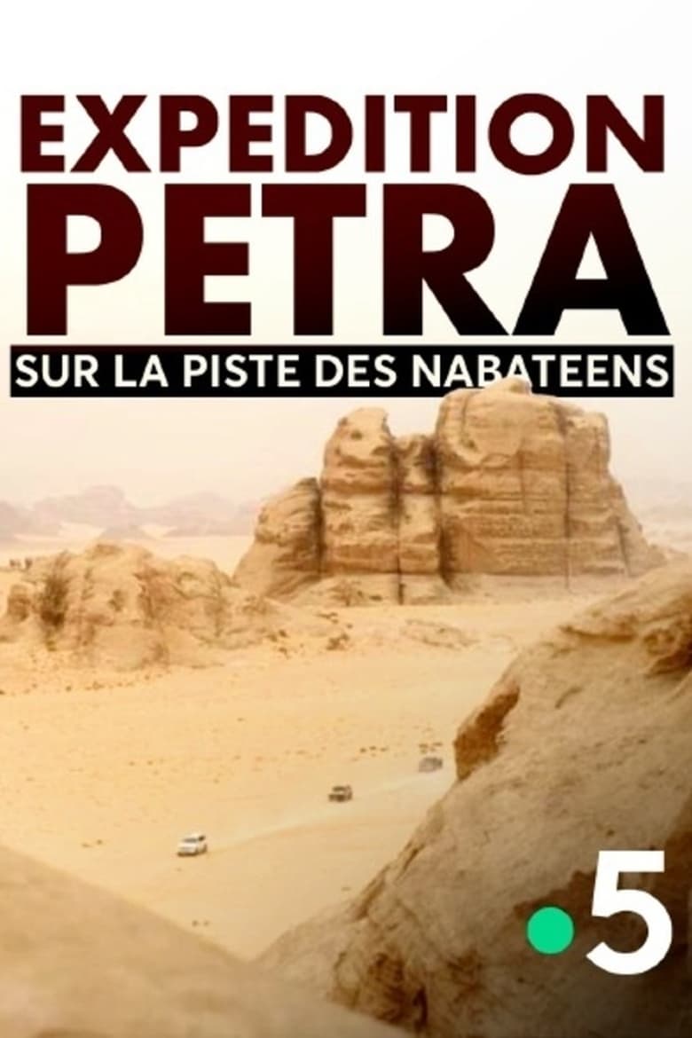 Poster of Expédition Pétra : sur la piste des Nabatéens