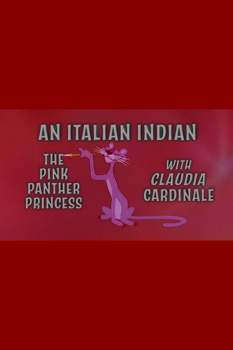 Poster of An Italian Indian: The Pink Panther Princess With Claudia Cardinale