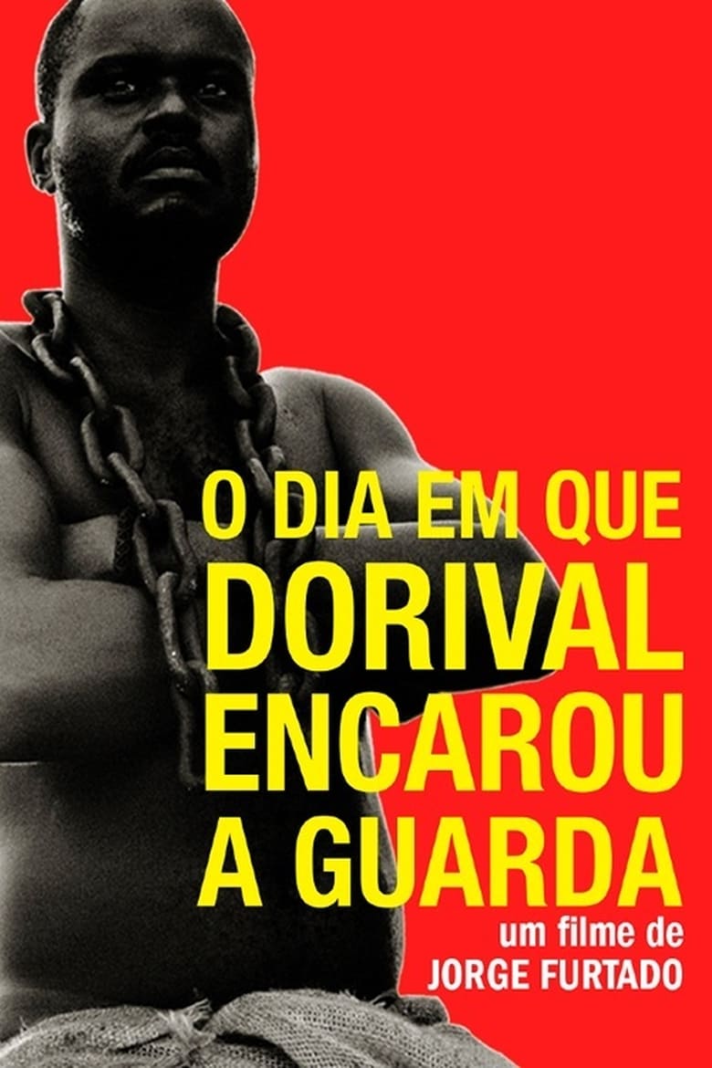 Poster of The Day Dorival Faced the Guards