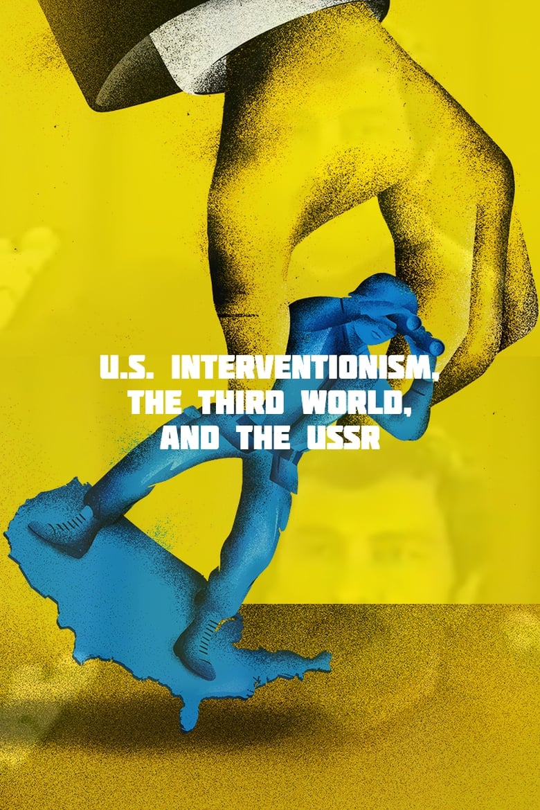 Poster of U.S. Interventionism, the Third World, and the USSR