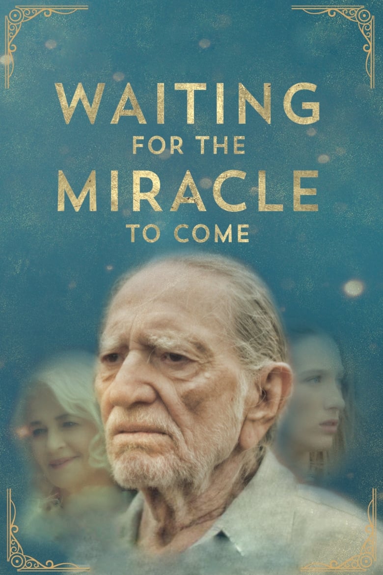 Poster of Waiting for the Miracle to Come