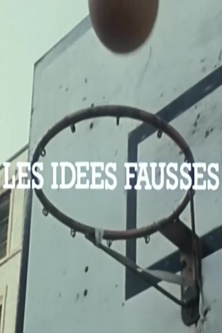 Poster of Les Idées fausses