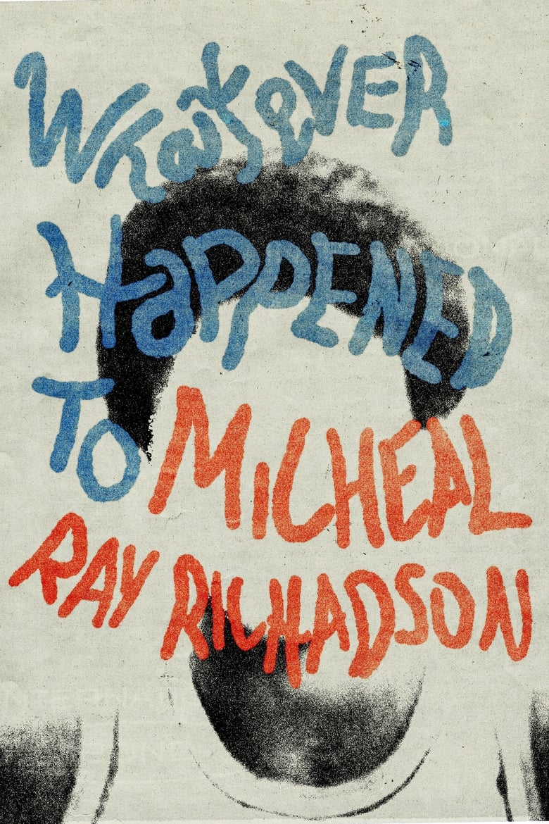 Poster of Whatever Happened to Micheal Ray?