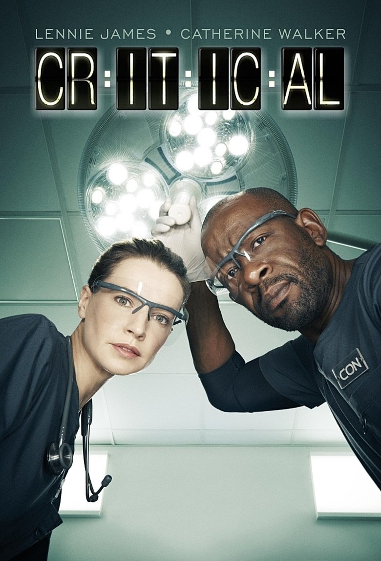 Poster of Episodes in Critical - Season 1 - Season 1