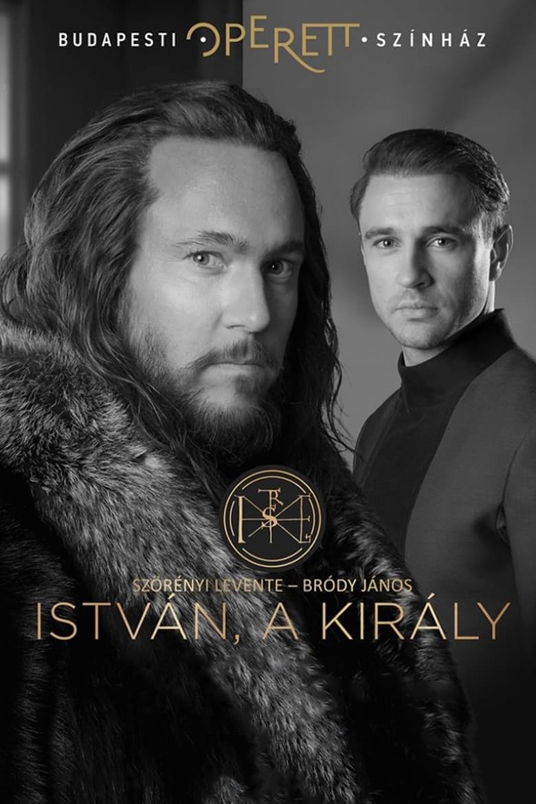 Poster of István a Király - Budapesti Operettszínház