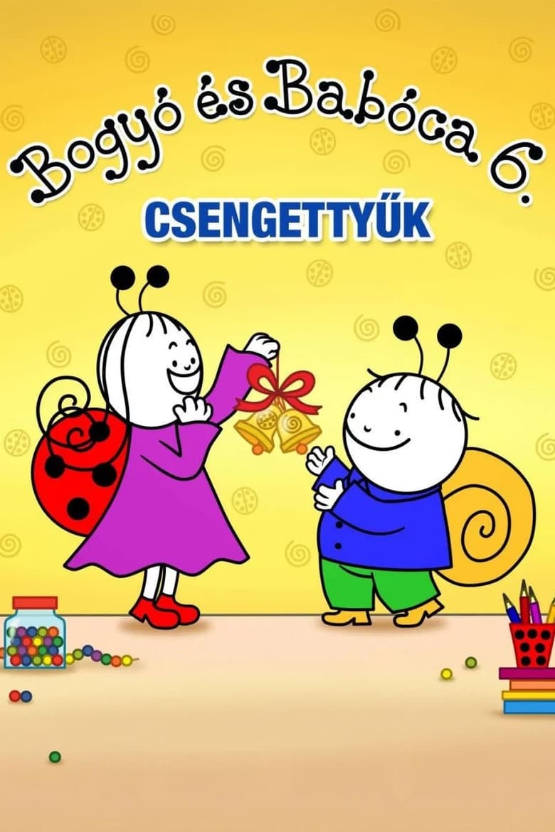 Poster of Bogyó és Babóca 6. - Csengettyűk