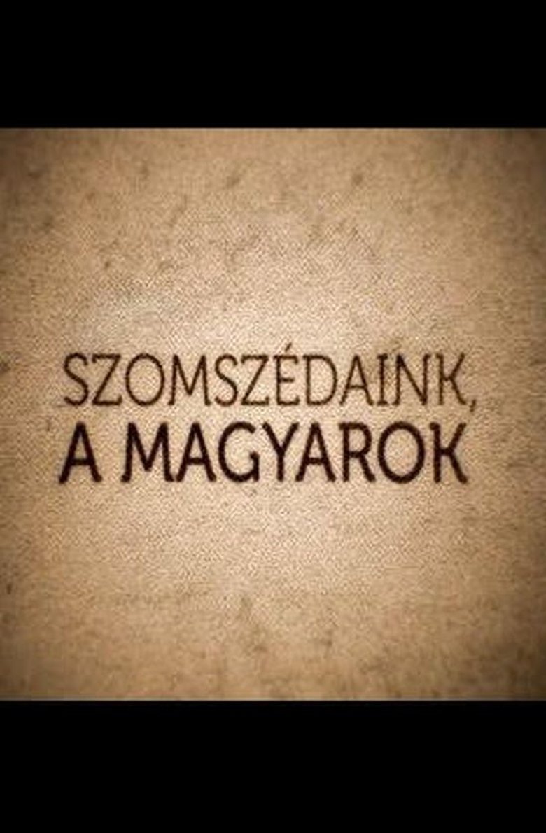 Poster of Szomszédaink, a magyarok - Románia