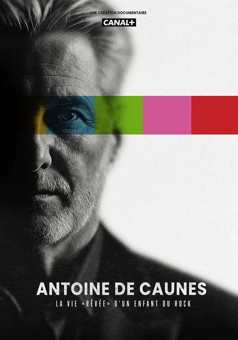 Poster of Antoine de Caunes : La vie « rêvée » d'un enfant du rock