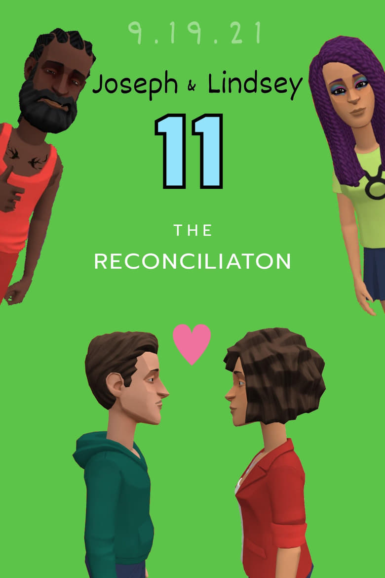 Poster of Episodes in Joseph & Lindsey - The Reconciliation - The Reconciliation