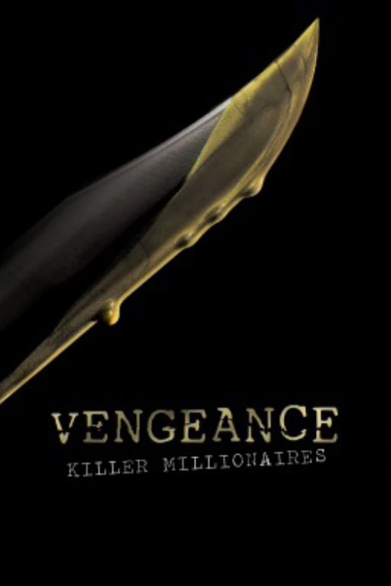 Poster of Cast and Crew in Vengeance  Killer Lovers - Season 4 - Episode 2 - Cashed Out