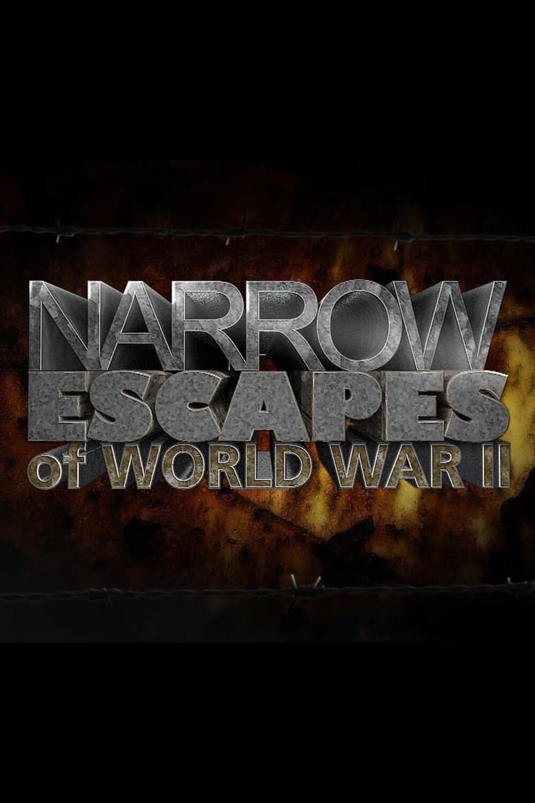 Poster of Cast and Crew in Narrow Escapes Of WWII - Season 1 - Episode 13 - Moore's March