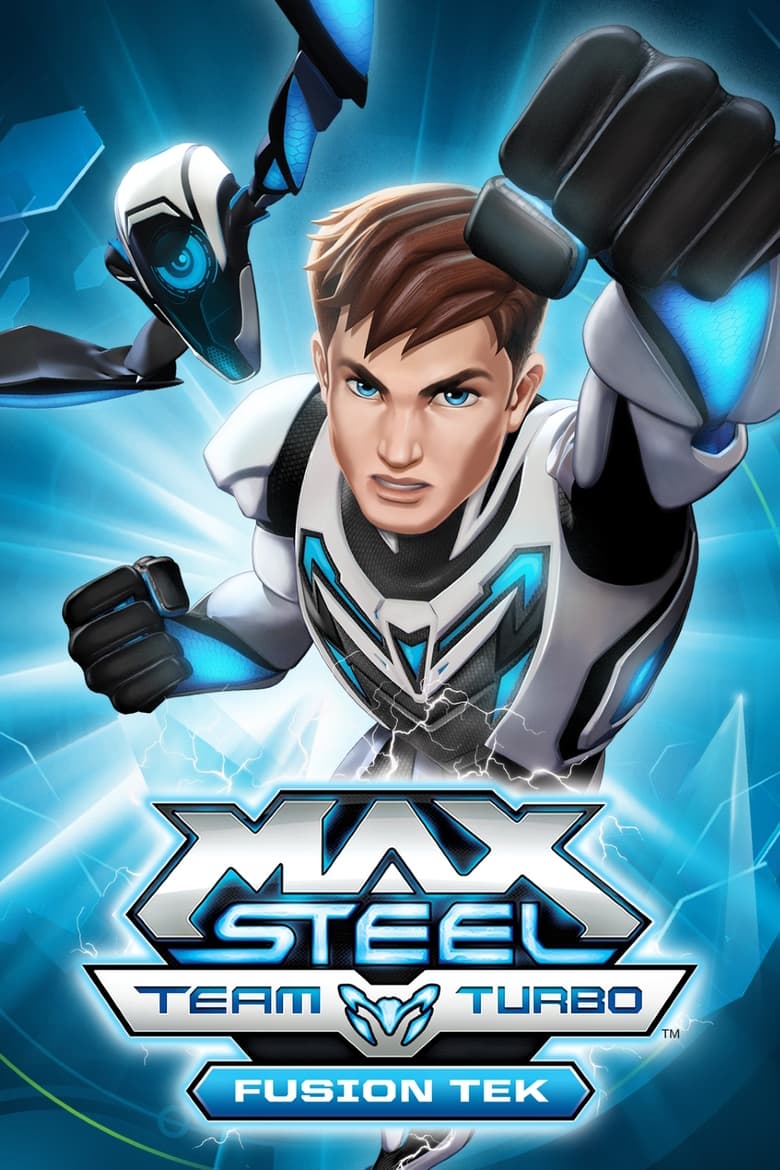 Poster of Max Steel Team Turbo: Fusion Tek