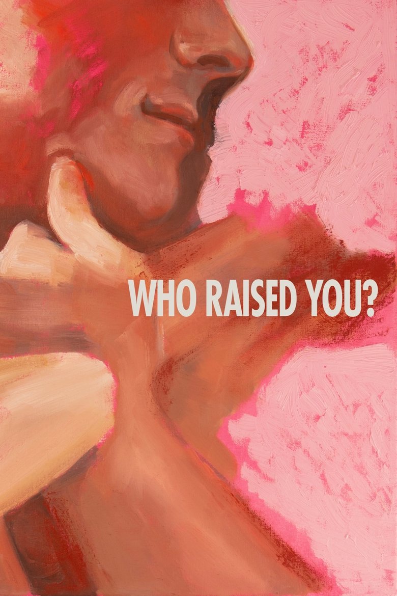 Poster of Who Raised You?