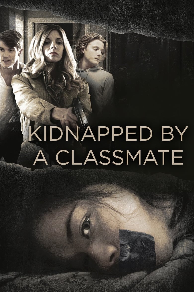 Poster of Kidnapped by a Classmate