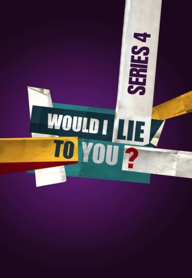 Poster of Episodes in Would I Lie To You? - Series 4 - Series 4