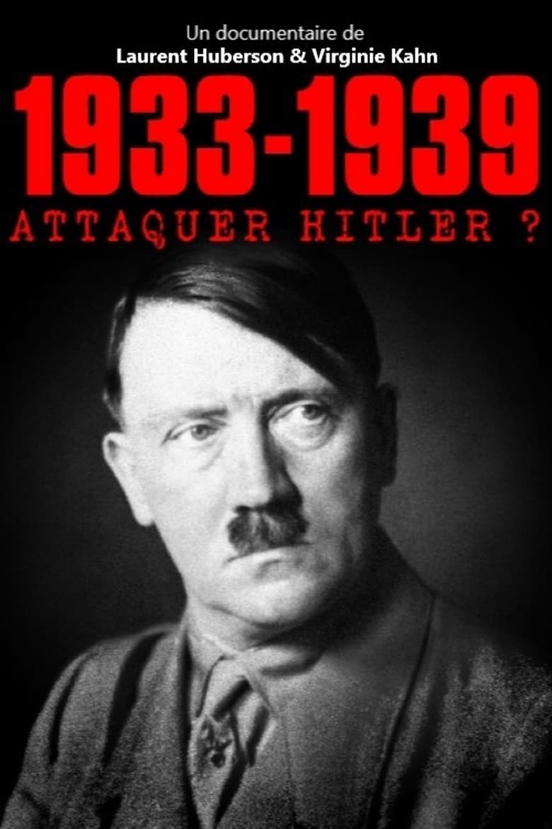 Poster of 1933-1939 Attaquer Hitler ?