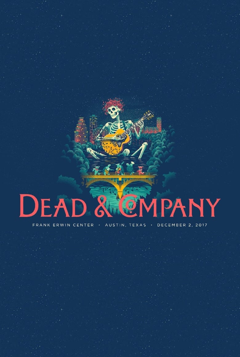 Poster of Dead & Company: 2017.12.02 - Austin, TX