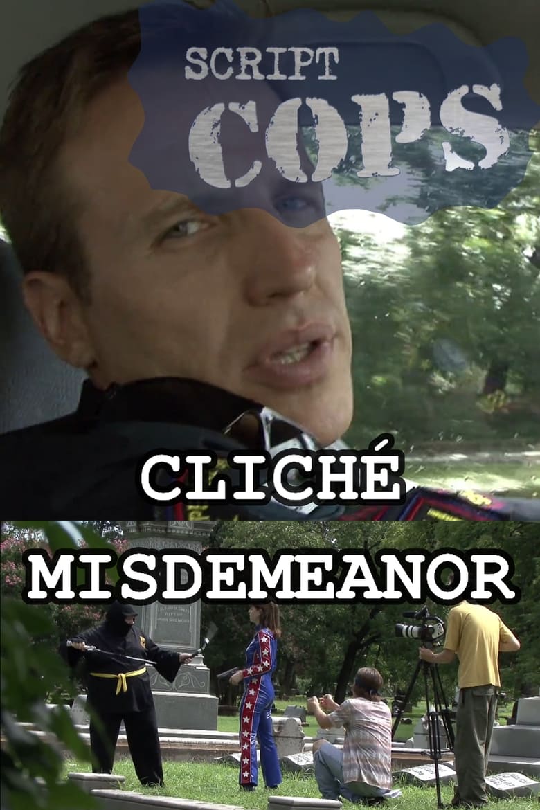 Poster of Script Cops: Cliché Misdemeanor