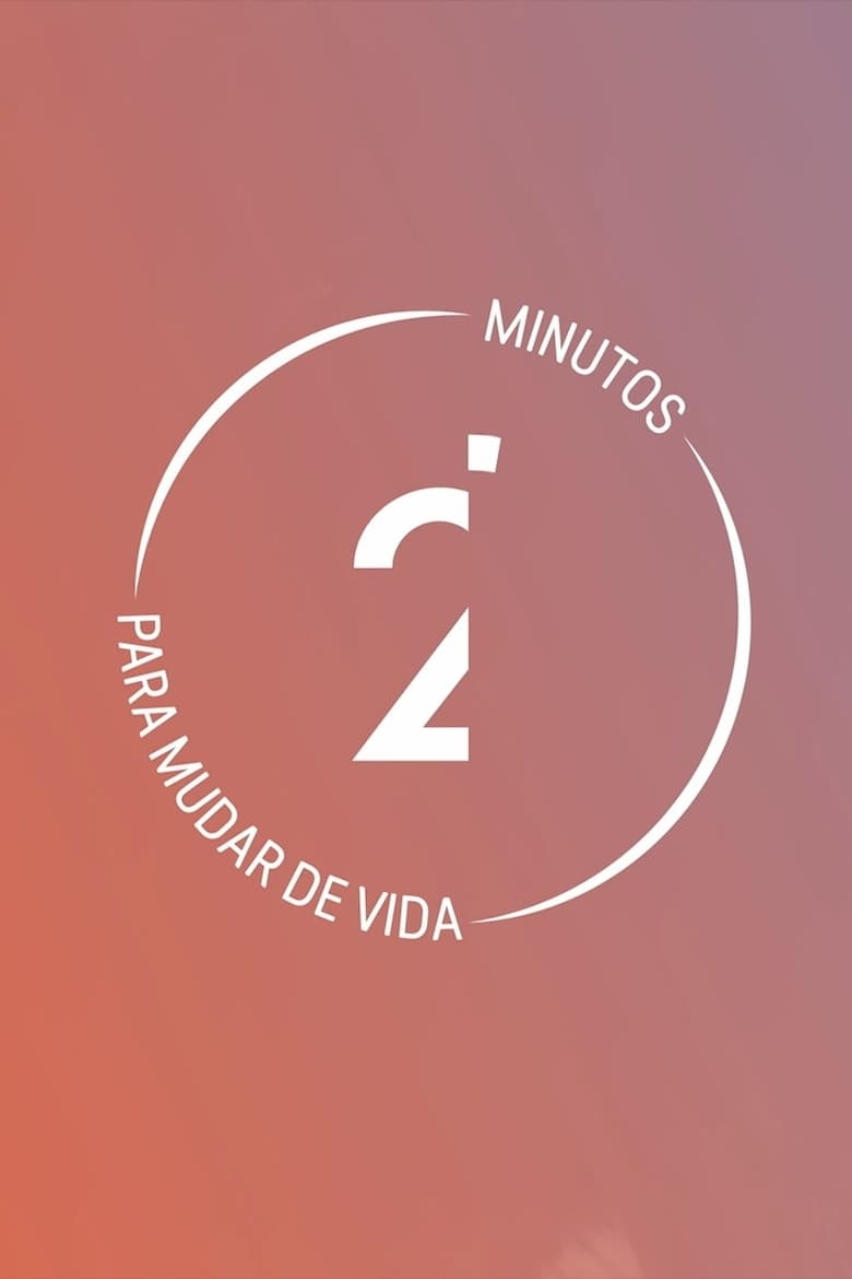 Poster of 2' Minutos para Mudar de Vida