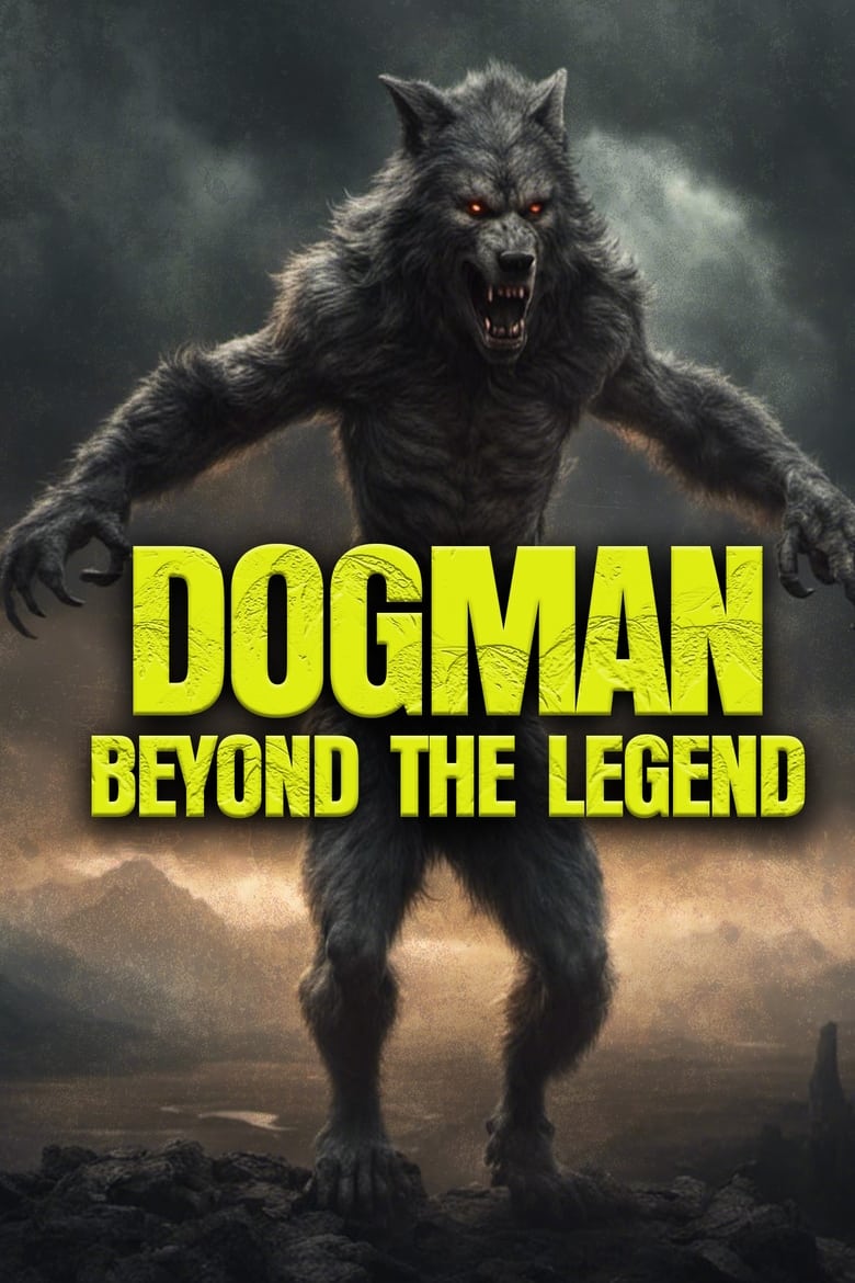 Poster of Dogman: Beyond the Legend