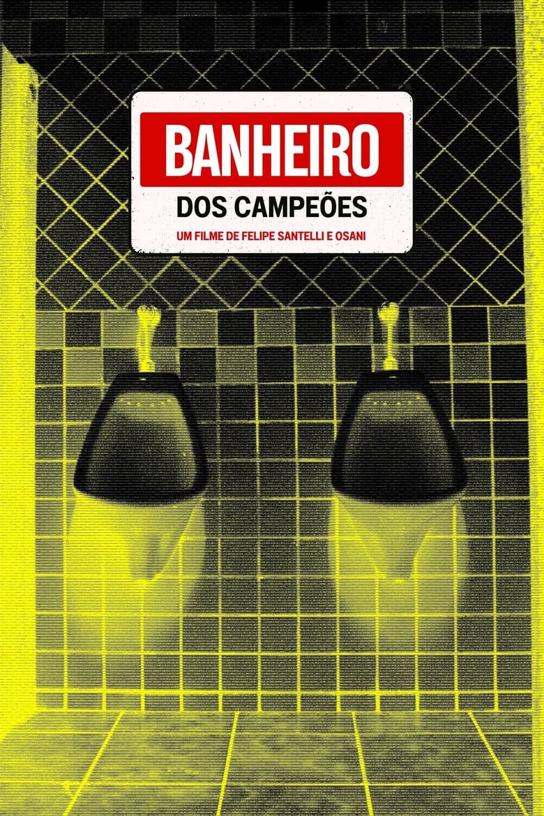 Poster of Banheiro dos Campeões