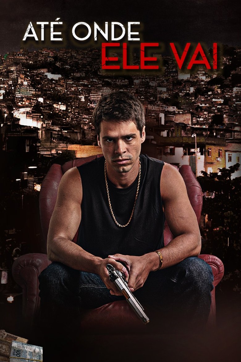 Poster of Até Onde Ele Vai