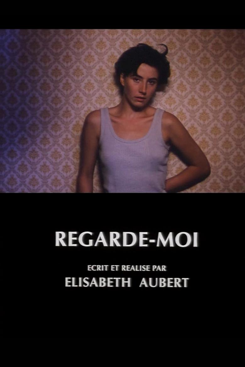 Poster of Regarde-moi