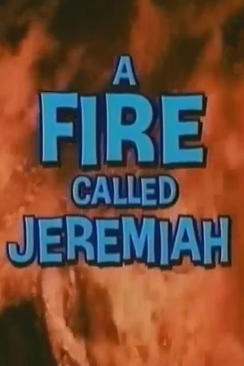 Poster of A Fire Called Jeremiah