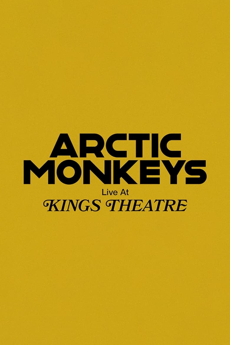 Poster of Arctic Monkeys Live at Kings Theatre