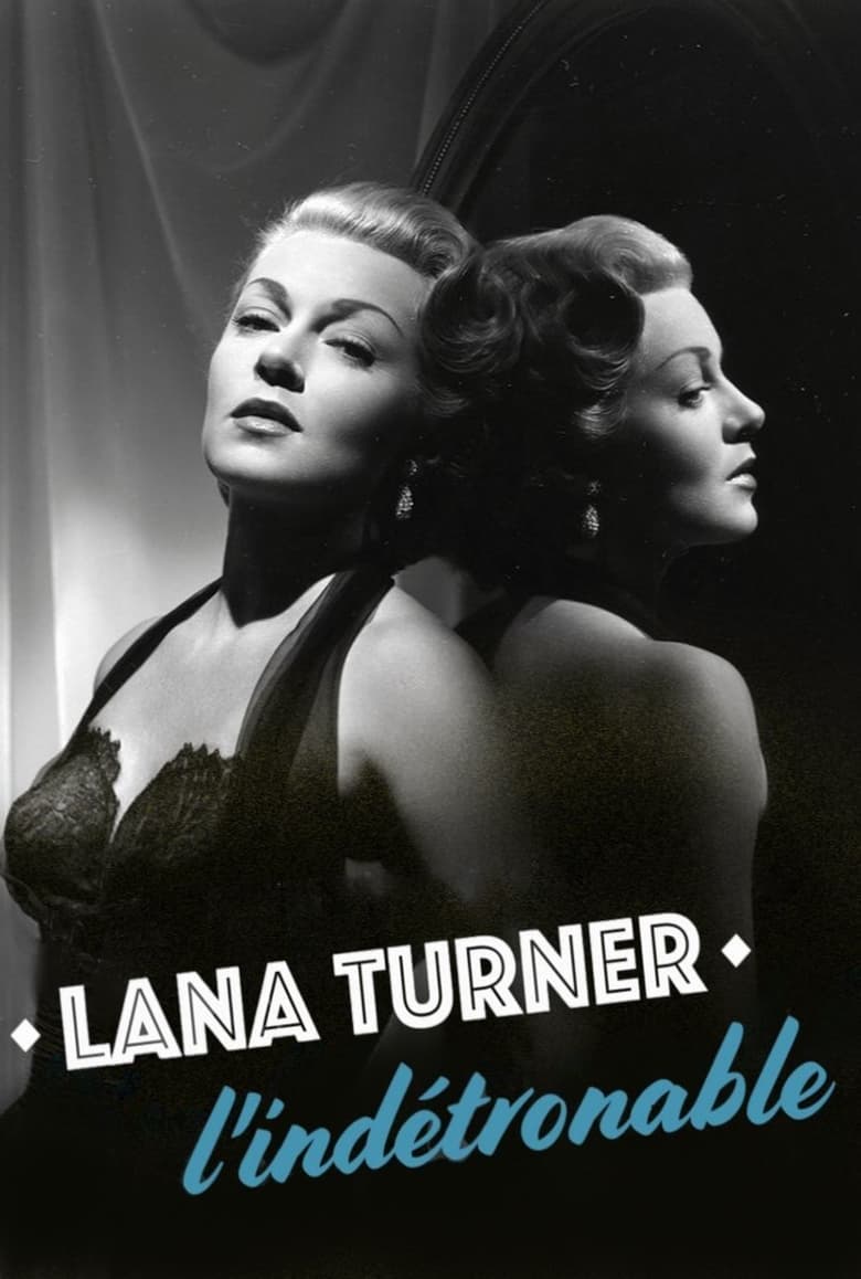 Poster of Lana Turner, l'indétrônable