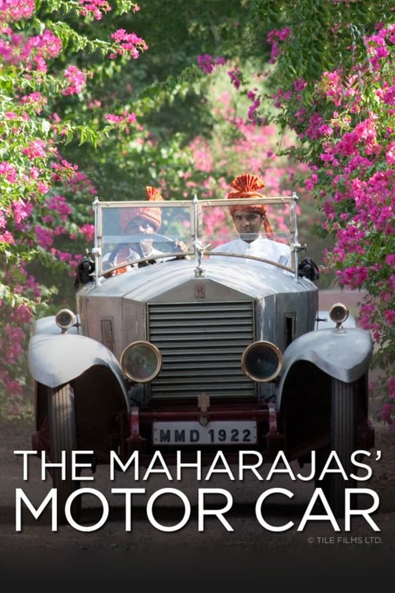 Poster of The Maharajas' Motor Car: The Story of Rolls-Royce in India