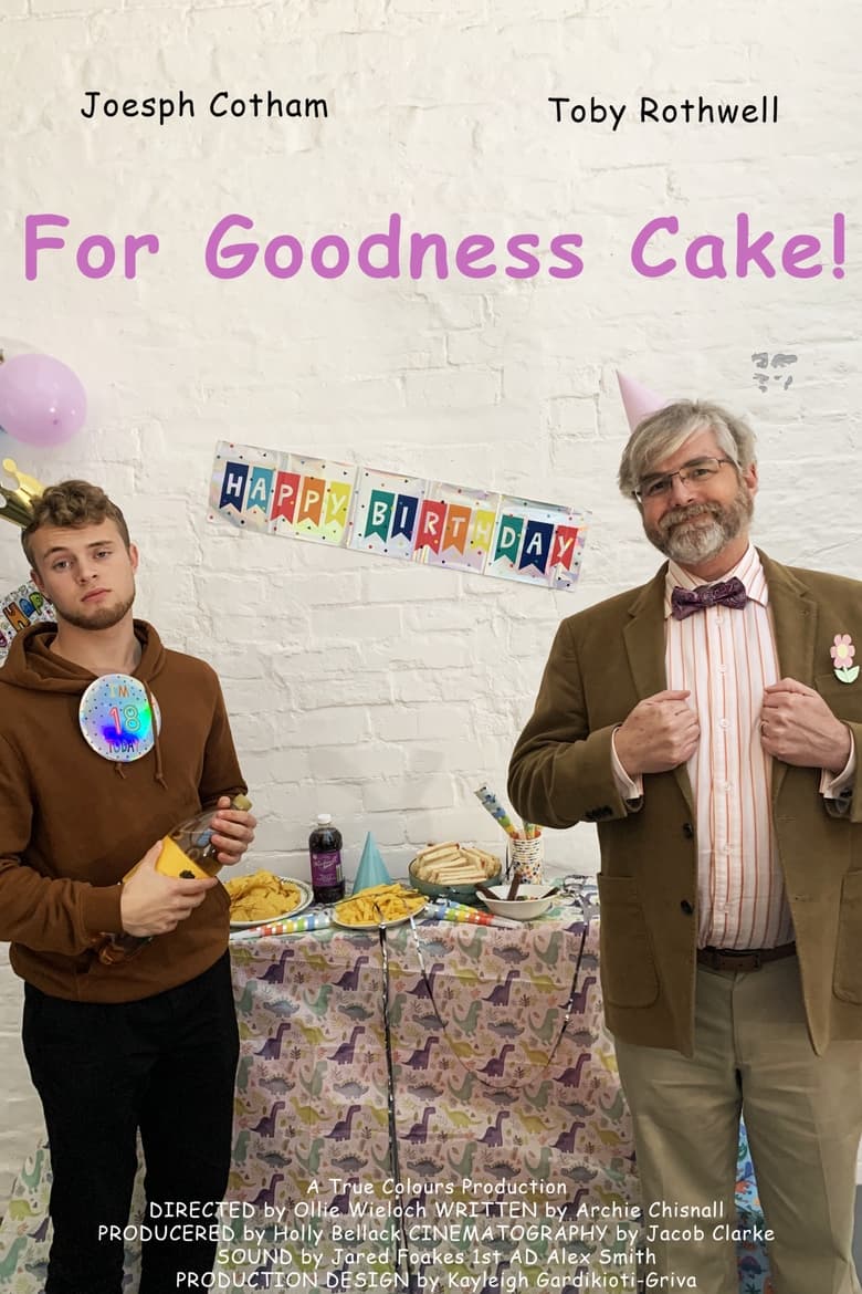 Poster of For Goodness Cake!