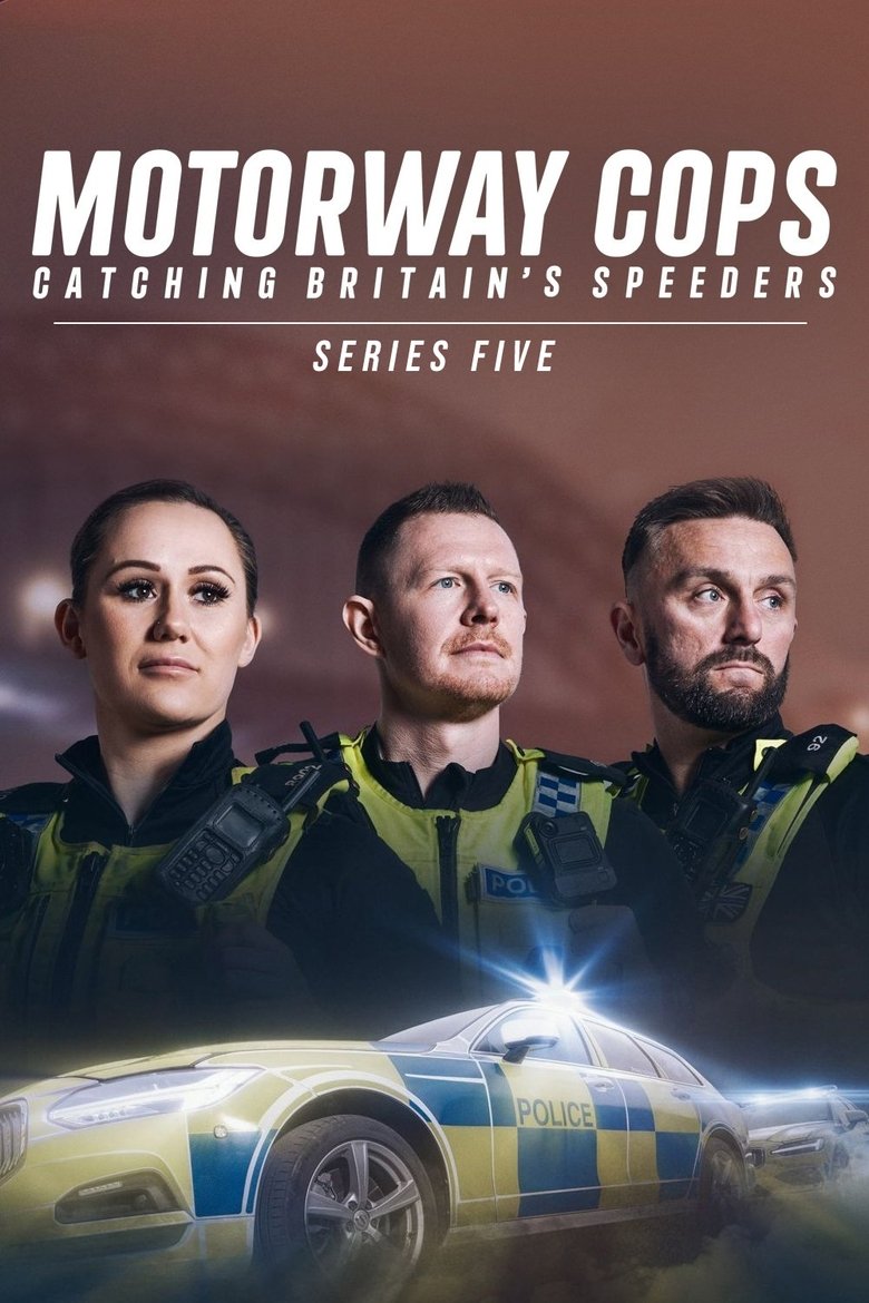 Poster of Episodes in Motorway Cops  Catching Britain's Speeders - Series 5 - Series 5