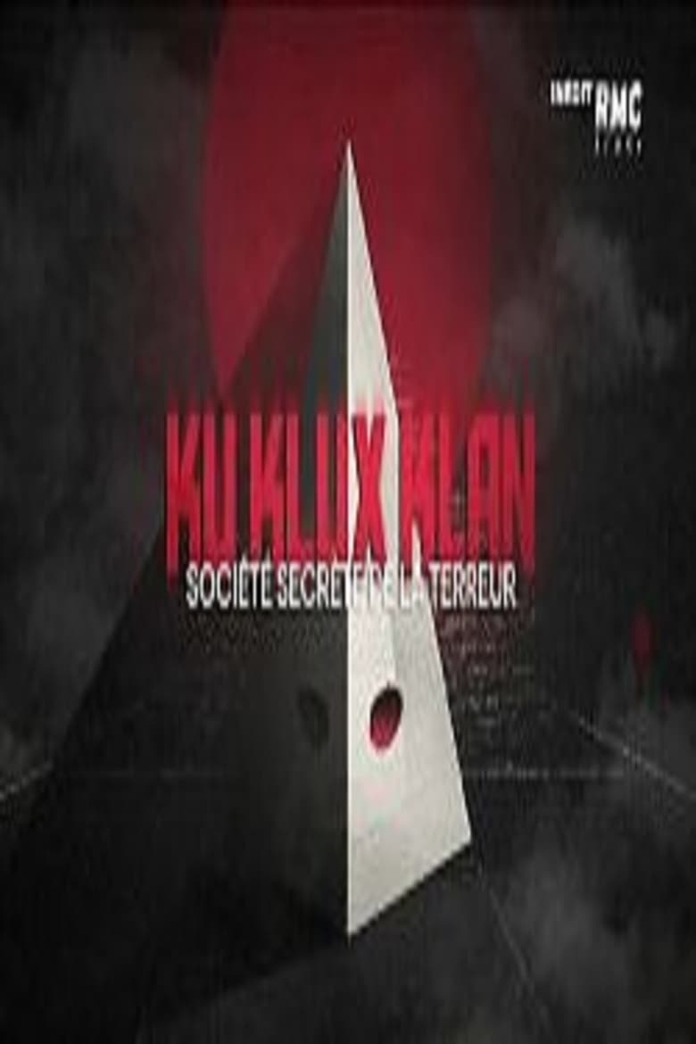 Poster of Ku Klux Klan, société secrète de la terreur