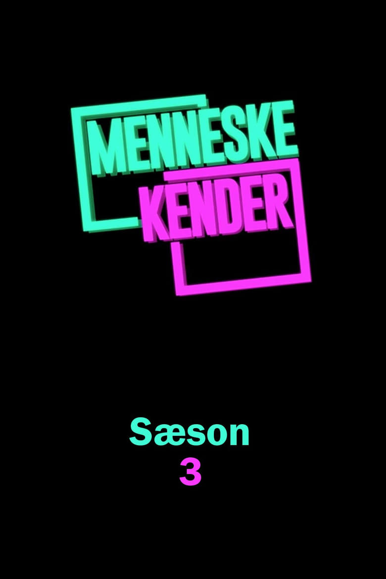 Poster of Episodes in Menneskekender - Season 3 - Season 3