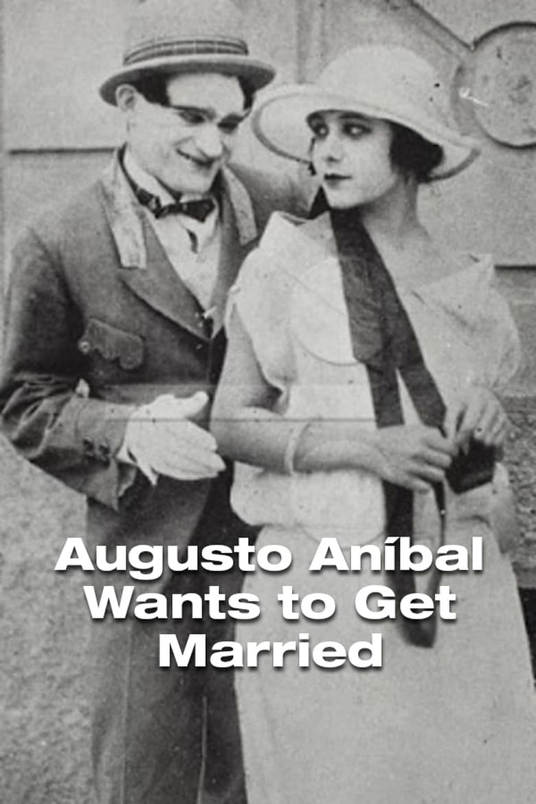 Poster of Augusto Aníbal Wants To Get Married