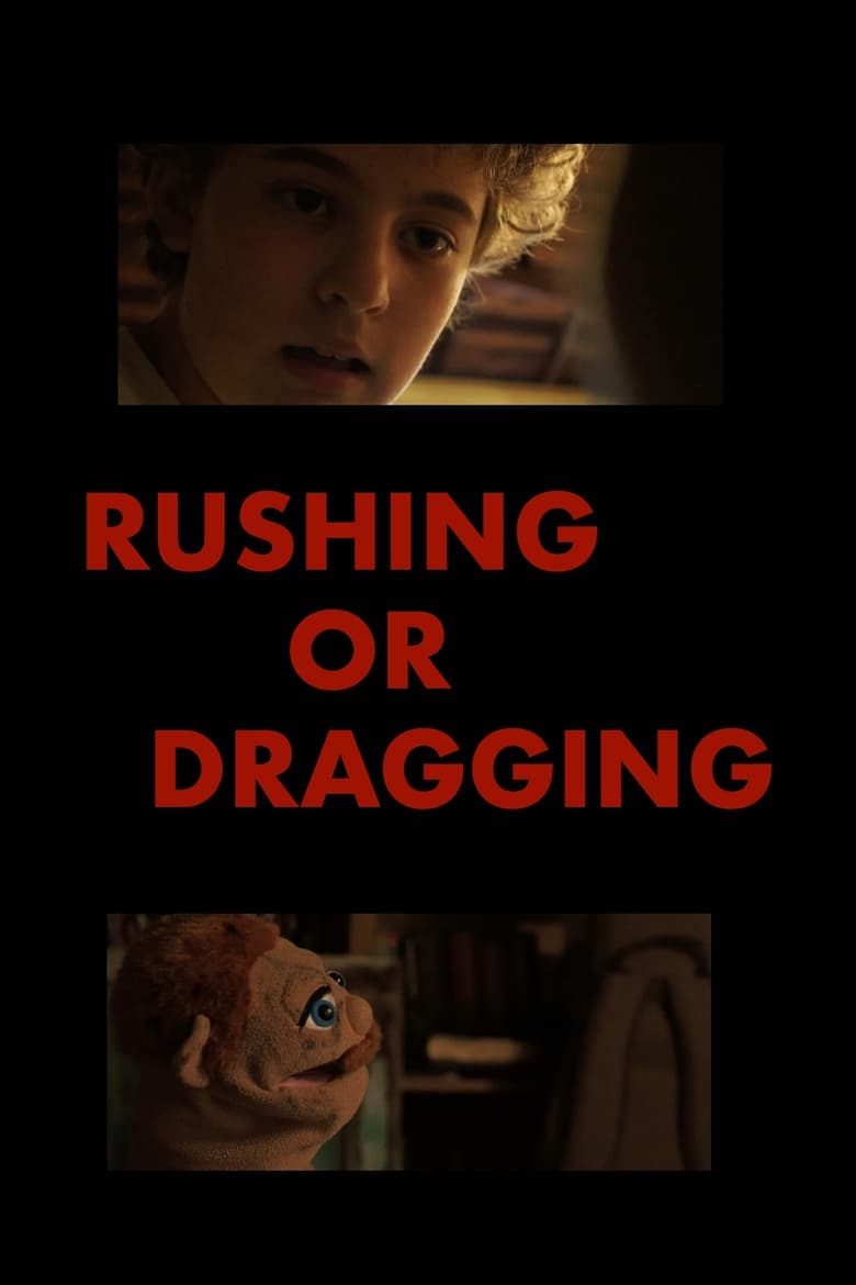 Poster of Rushing or Dragging