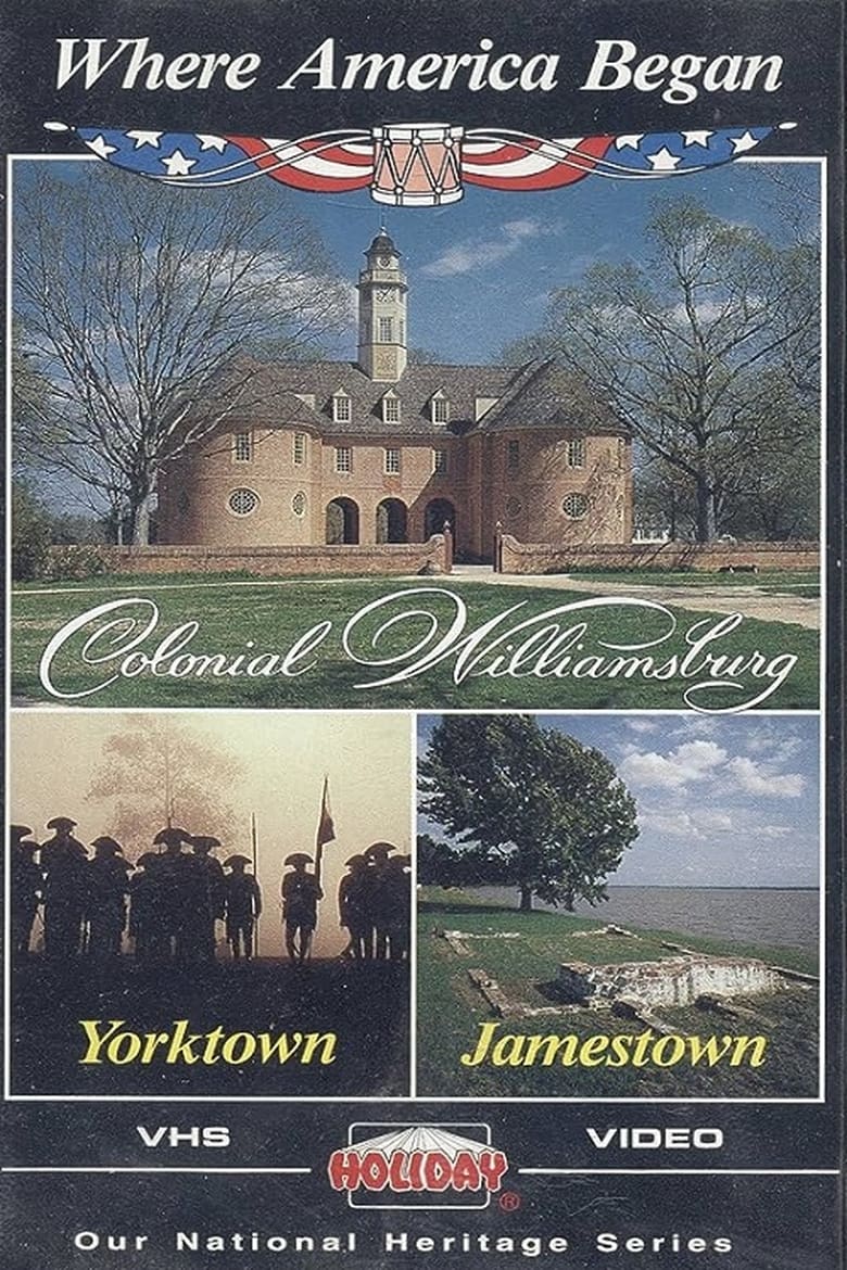 Poster of Where America Began: Jamestown, Colonial Williamsburg, Yorktown