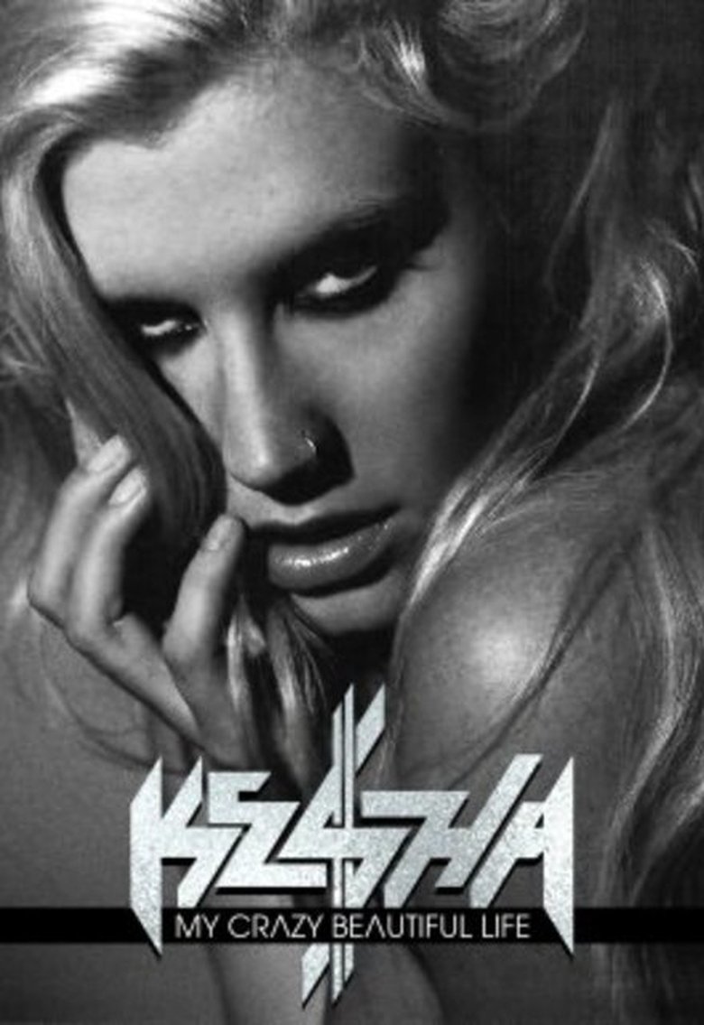 Poster of Episodes in Ke$ha  My Crazy Beautiful Life - Season 2 - Season 2