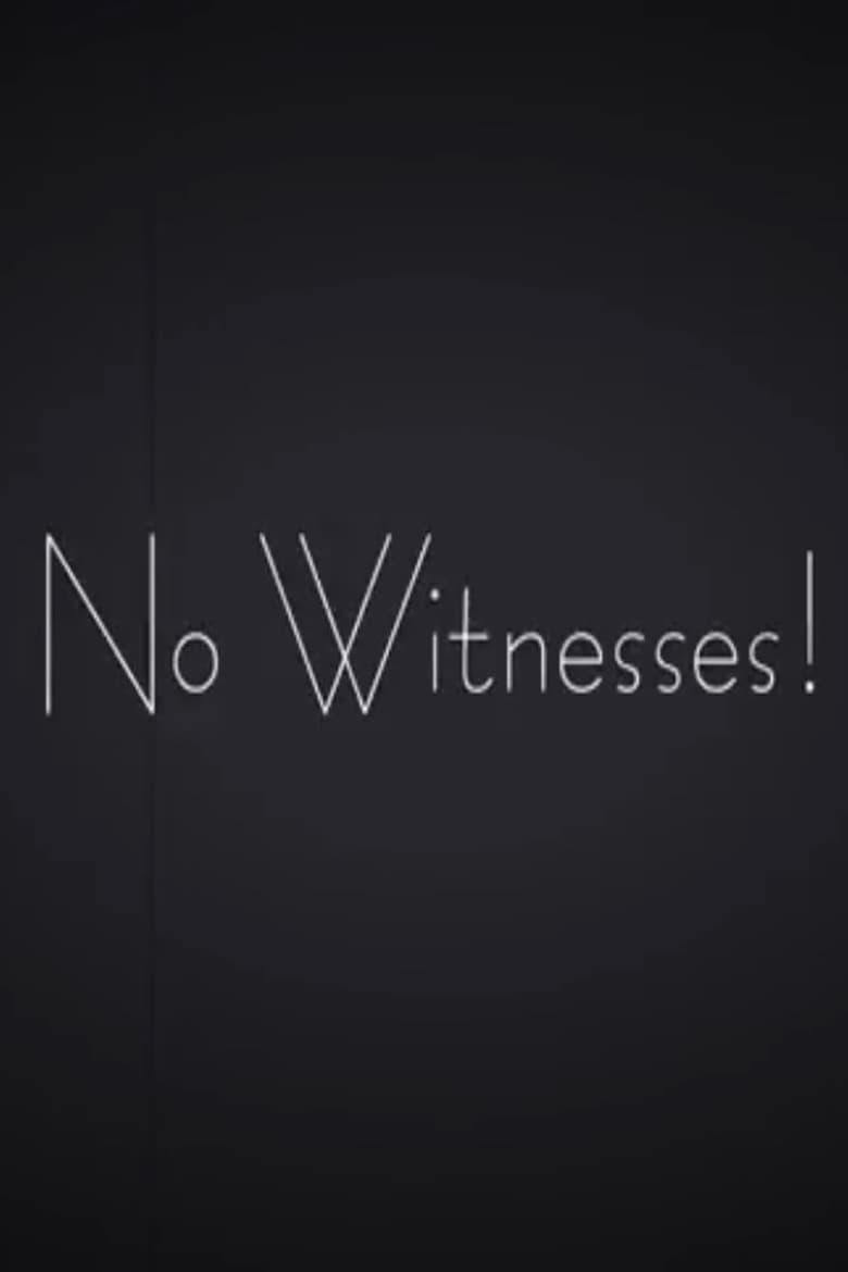 Poster of No Witnesses!