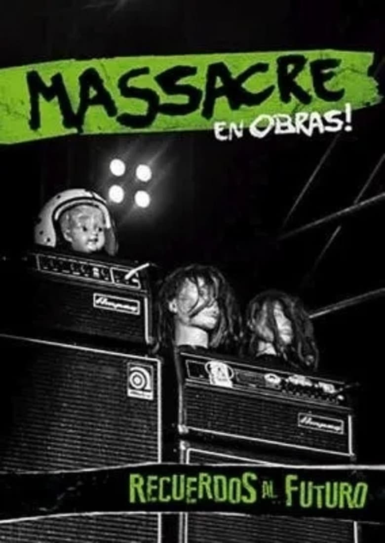 Poster of Massacre: Recuerdos al futuro (en vivo en Obras!)