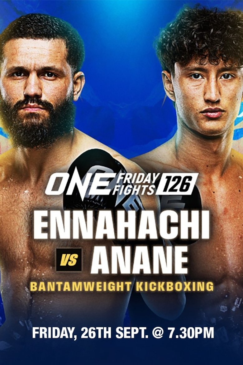 Poster of ONE Friday Fights 126: Ennahachi vs. Anane