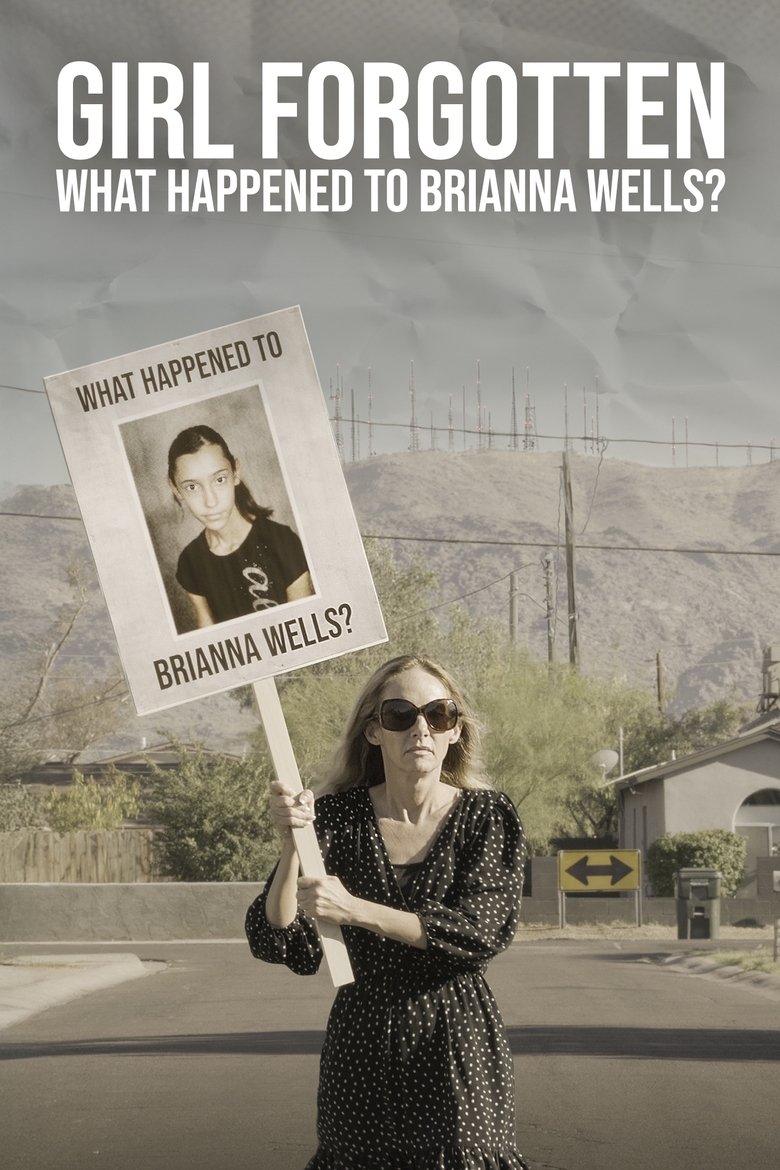 Poster of Girl Forgotten: What Happened To Brianna Wells? Part 1-3